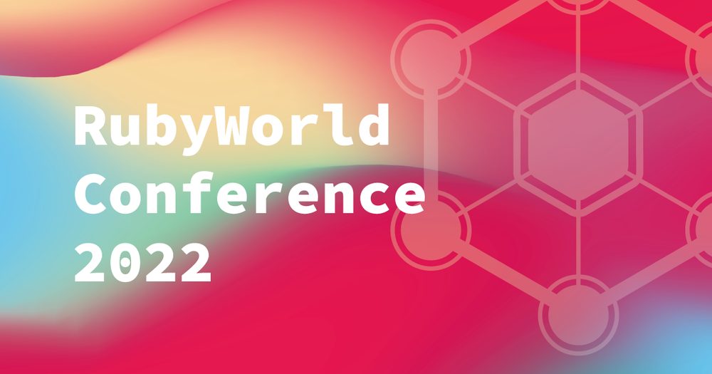 RubyWorld Conference 2022 に協賛します - 株式会社永和システムマネジメント アジャイル事業部